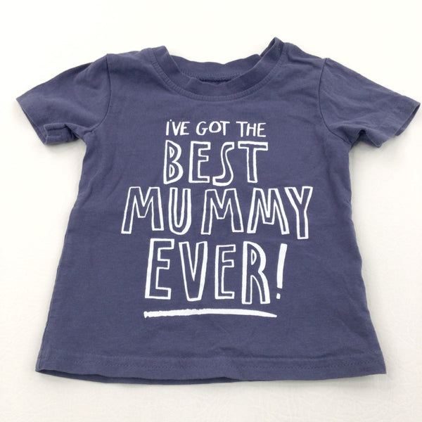 'Best Mummy Ever' Navy T-Shirt - Boys 3-6 Months
