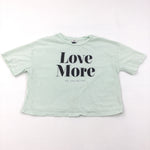 'Love More' Mint Cropped T-Shirt - Girls 9-10 Years