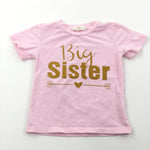 'Big Sister' Glittery Pink T-Shirt - Girls 18-24 Months