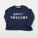 '#Most Awesome' Navy Long Sleeve Top - Boys 6-9 Months