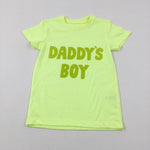 'Daddy's Boy' Neon Yellow T-Shirt - Boys 4-5 Years