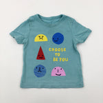 'Choose To Be You' Colourful Shapes Green T-Shirt - Boys 12-18 Months