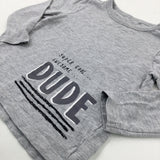 'Super Cool Dude' Light Grey Long Sleeve Top - Boys 2-3 Years