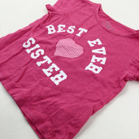 'Best Ever Sister' Heart Pink T-Shirt - Girls 2-3 Years