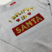 'I Believe In Santa' Sequin Flip Grey Knitted Jumper - Girls 5-6 Years