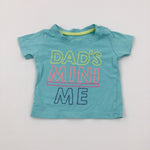 'Dad's Mini Me' Light Green T-Shirt - Boys 0-3 Months