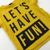 'Let's Have Fun' Yellow T-Shirt - Boys 2-3 Years