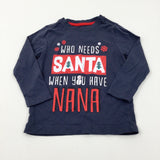 'Who Needs Santa When You Have Nana' Charcoal Grey Long Sleeve Top - Boys 18-24 Months