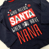 'Who Needs Santa When You Have Nana' Charcoal Grey Long Sleeve Top - Boys 18-24 Months