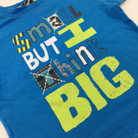 'Small But I Think Big' Blue Cotton T-Shirt - Boys 12-18 Months