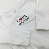 'Love Daddy' White Cotton Long Sleeve Bodysuit - Boys 0-3 Months