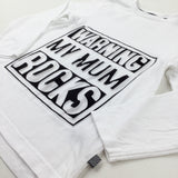 'Warning My Mum Rocks' White Long Sleeve Top - Boys 5-6 Years