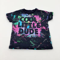 'Cool Little Dude' Paint Splatter Colourful Black T-Shirt - Boys 18-24 Months