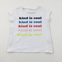 'Kind Is Cool' White T-Shirt - Girls 2-3 Years