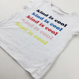 'Kind Is Cool' White T-Shirt - Girls 2-3 Years