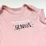 'My Mummy Says I Am A Genius' Pink Short Sleeve Bodysuit - Girls 0-3m