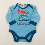 'Life Is More Colourful' Baker Blue Long Sleeve Bodysuit  - Boys 0-3 Months