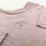 'Wide Awake Club' Dusky Pink Long Sleeve Top - Girls Tiny Baby
