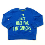 'I'm Just Here For The Snacks' Blue Sweatshirt - Boys 4-5 Years