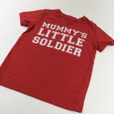 'Mummy's Little Soldier' Red T-Shirt - Boys 5-6 Years