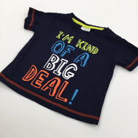 'I'm Kind Of A Big Deal' Navy T-Shirt - Boys 12-18 Months