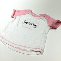 'Amazing Like Mummy' Pink & White T-Shirt - Girls 6-9 Months