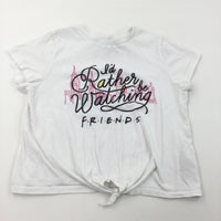 'I'd Rather Be Watching Friends' White T-Shirt - Girls 11-12 Years