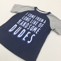 '…A Long Line Of Handsome Dudes' Navy & Grey T-Shirt - Boys 3 Years