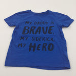 'My Daddy Is Brave…' Blue T-Shirt - Boys 3-4 Years