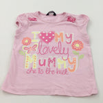 'I Love My Lovely Mummy' Flowers Pink T-Shirt - Girls 18-24 Months