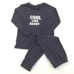 'Cool Like Dadddy' Grey Pyjamas - Boys 3-4 Years