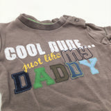 'Cool Dude Just Like Daddy' Brown T-Shirt - Boys 0-3 Months