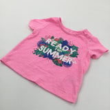 'Ready For Summer' Glittery Pink Bright T-Shirt - Girls 3-6 Months