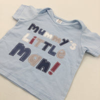 'Mummy's Little Man' Blue T-Shirt - Boys 3-6 Months