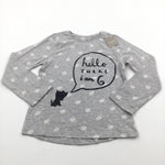 'Hello There, I Am 6' Dog Grey Long Sleeve Top - Girls 5-6 Years