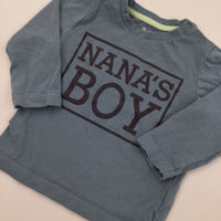 'Nana's Boy' Blue Long Sleeve Top - Boys 9-12 Months