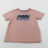'Just Be Cool' Pink T-Shirt - Boys 3-4 Years