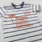 'Mummy's Little Sunshine' Blue & White Striped T-Shirt - Boys 12-18 Months