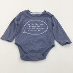 'My Mummy & Daddy Said…' Blue Long Sleeve Bodysuit - Boys 0-3 Months