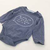 'My Mummy & Daddy Said…' Blue Long Sleeve Bodysuit - Boys 0-3 Months