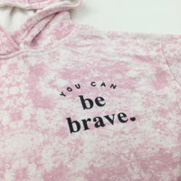 'You Can Be Brave' Pink Mottled Hoodie Sweatshirt - Girls 10-11 Years
