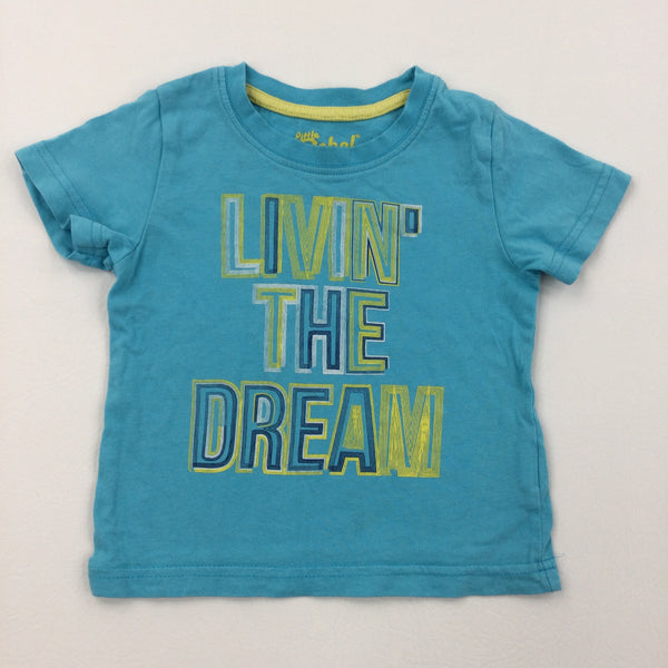 'Livin' The Dream' Blue T-Shirt - Boys 18-24 Months
