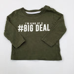 'I'm Kind Of A #Big Deal' Green Long Sleeve Top - Boys 6-9 Months