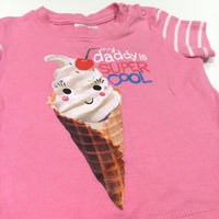 'My Daddy Is Super Cool' Ice Cream Pink T-Shirt - Girls 0-3 Months