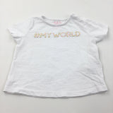 'My World' White T-Shirt - Girls 9-12 Months