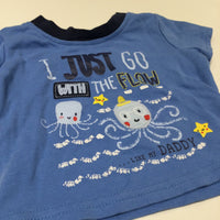 'I Just Go With The Flow Like My Daddy' Octopus Blue & Navy T-Shirt - Boys 0-3 Months