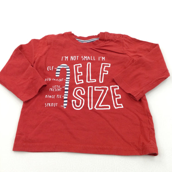 'I'm Not Small, I'm Elf Size' Red Long Sleeve Christmas Top - Boys/Girls 9-12 Months