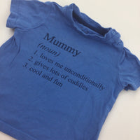 'Mummy' Blue T-Shirt - Boys 0-3 Months