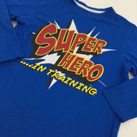 'Super Hero In Training' Blue Long Sleeve Top - Boys 6-7 Years