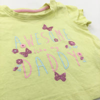 'Awesome Like Daddy' Glittery Butterflies Yellow T-Shirt - Girls 0-3 Months